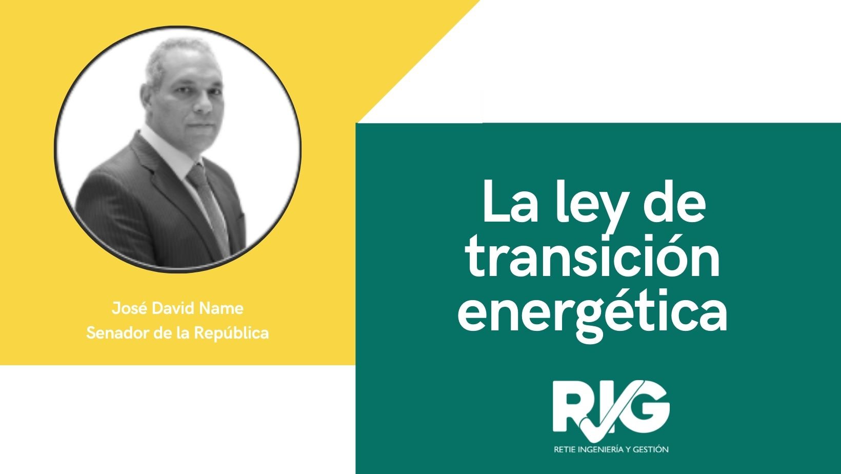 La ley de transición energética Retie Ingeniería y Gestion La ley de transición energética Retie Ingeniería y Gestion